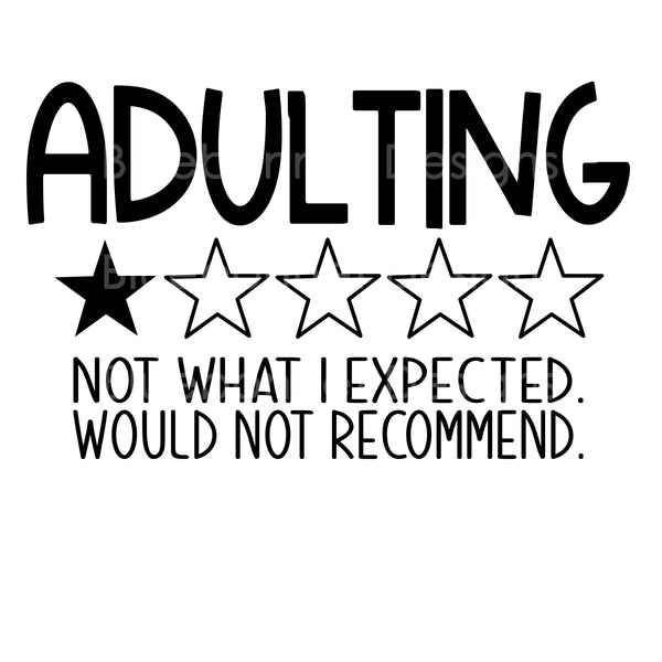 ADULTING not recommended