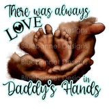Alway love daddys hand dark skin