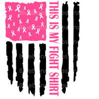 Breast cancer this is my fight shirt flag