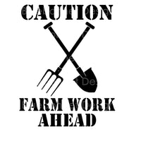 Caution farm work ahead