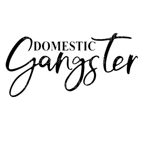 Domestic Gangster