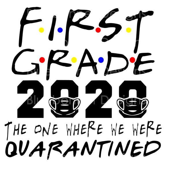 FIRST GRADE 2020 quarantined