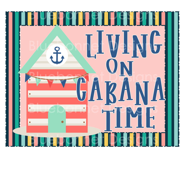 LIVING ON CABANA TIME