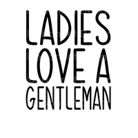 Ladies love a gentleman