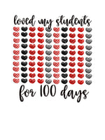 Loved My Students 100 Days