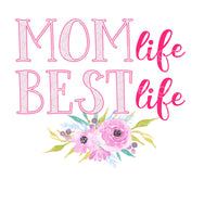 Mom life best life