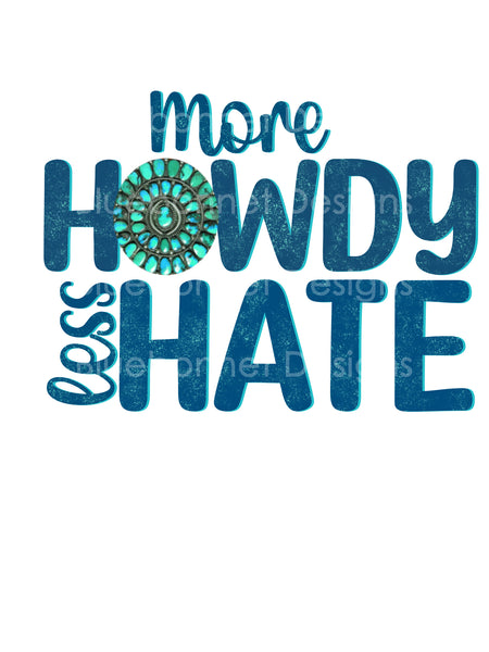 More Howdy Less Hate