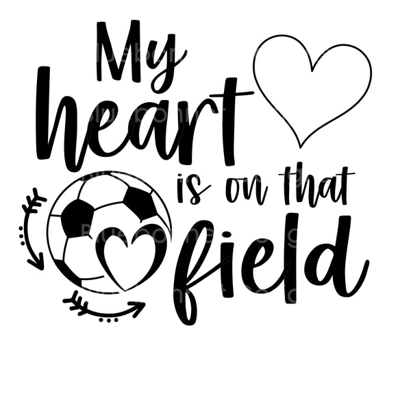 My heart is on that field soccer customizable