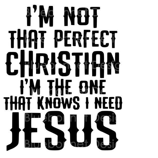 NOT perfect christian