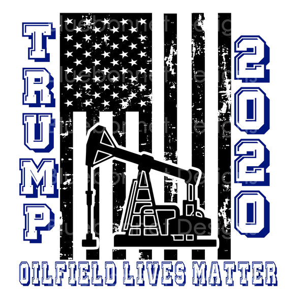 OILFIELD LIVES MATTER TRUMP 2020 FLAG