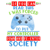 PUT CONTROLLER DOWN REENTER SOCIETY
