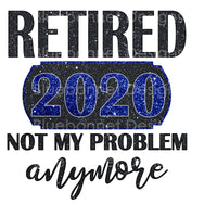 RETIRED 2020 sign