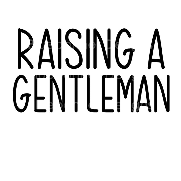 Raising a gentleman