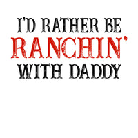 Rather be ranchin'