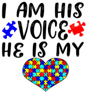 Autism i am his voice he is my heart