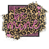 Be mine leopard and stripes