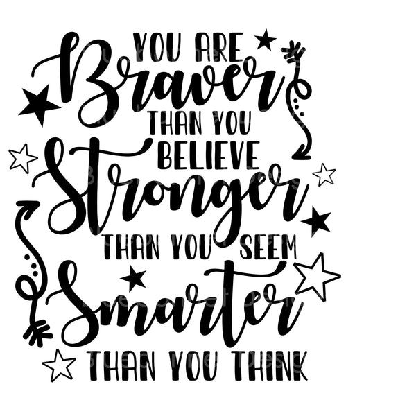 Braver stronger smarter