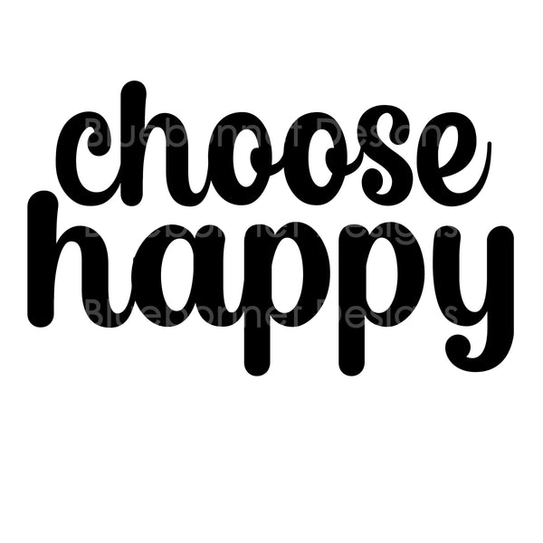 Choose happy blk