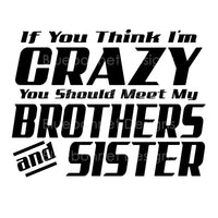 Crazy brothers and sister