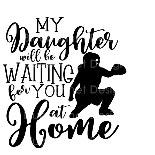Daughter will be waiting at home