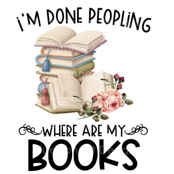 Done peopling where are my books