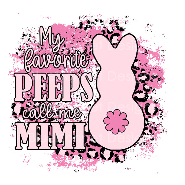 Favorite peeps call me mimi