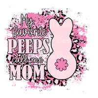 Favorite peeps call me mom