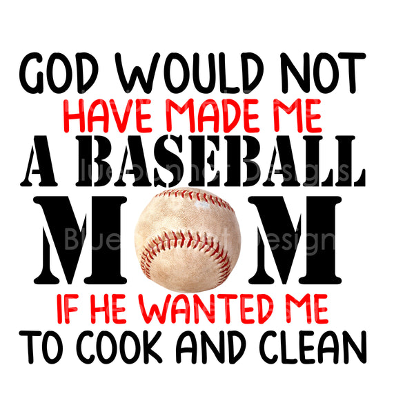 God made baseball mom