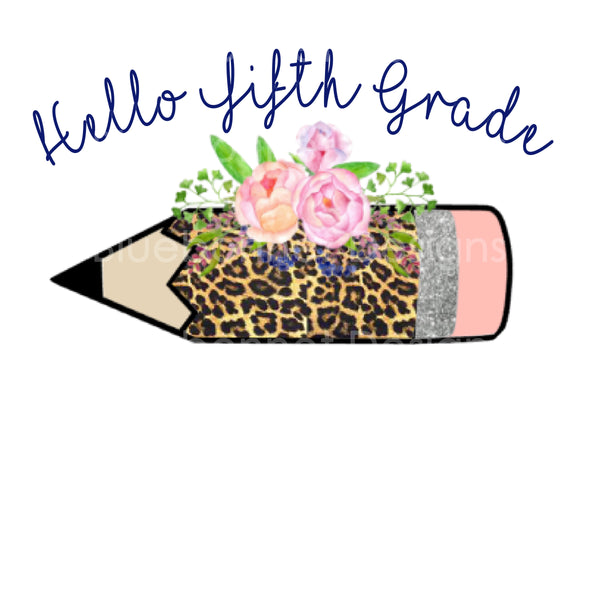 Hello 5th grade leopard pencil
