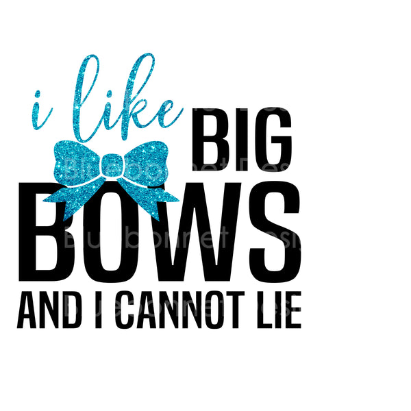 I like big bows