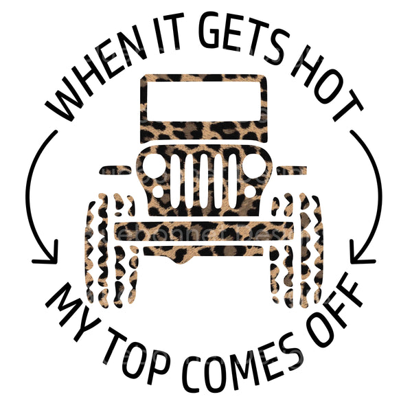 Jeep when it gets hot top comes off