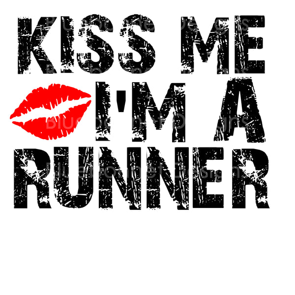 Kiss me im a runner
