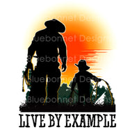 Live by example cowboy