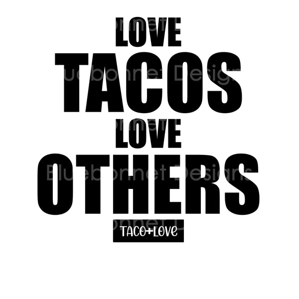 Love tacos love others