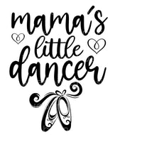Mama's little dancer