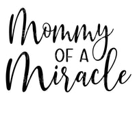 Mommy of a miracle