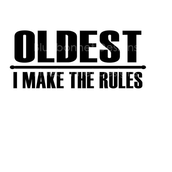 Oldest make the rules