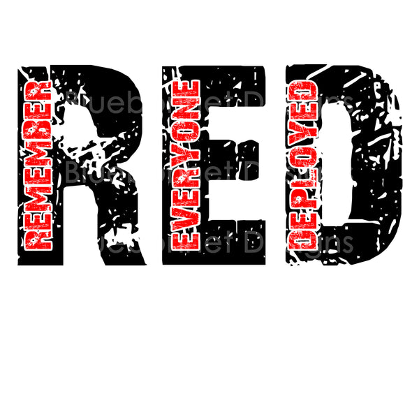 Red remember everyone deployed