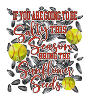 Salty bring the sunflower seeds softball