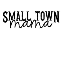 Small town mama
