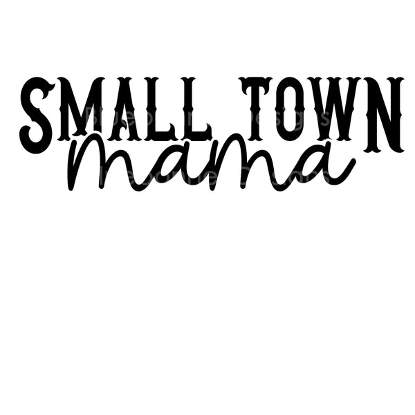 Small town mama