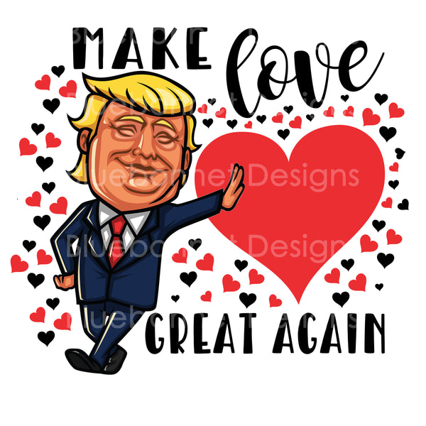 Trump make love great again