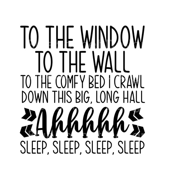 Window to wall sleep sleep sleep